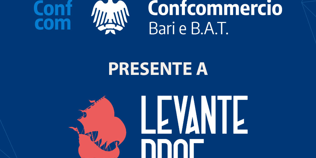 FIPE Confcommercio Bari e BAT a Levante PROF: lavoro, turismo e innovazione al centro del confronto sull’Ho.Re.Ca